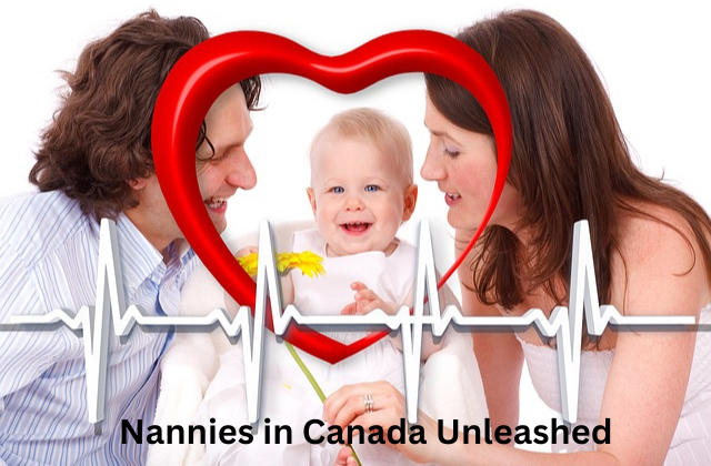 Nannies in Canada Unleashed: Innovations in Modern Childcare